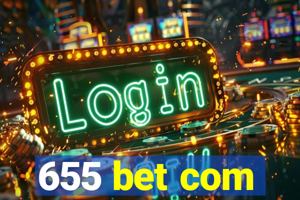 655 bet com